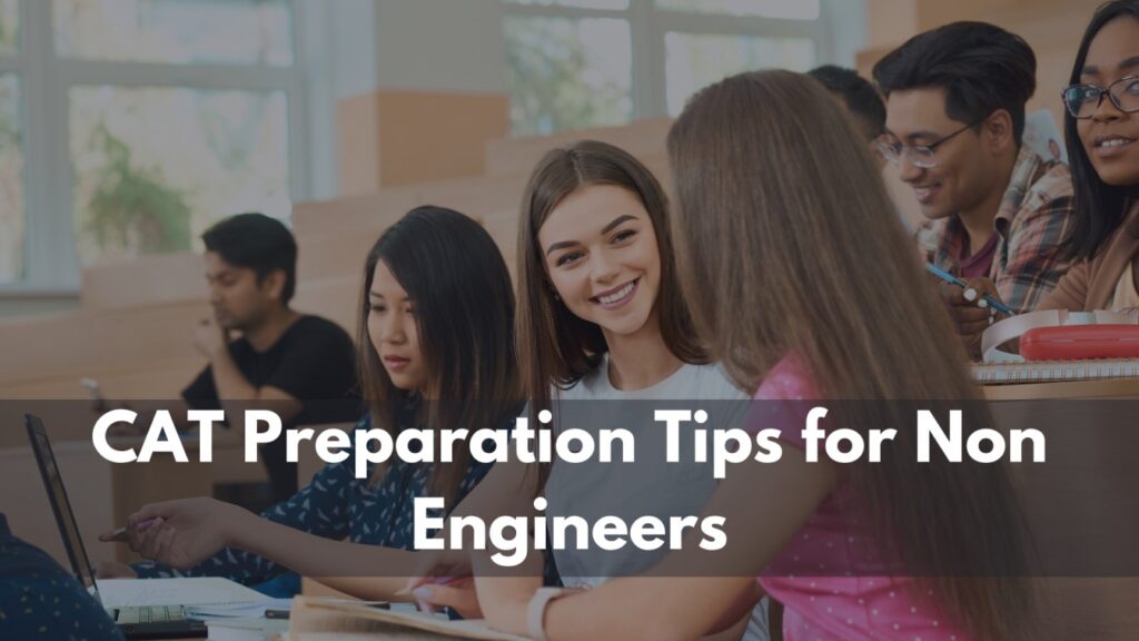 CAT Preparation Tips for Non Engineers
